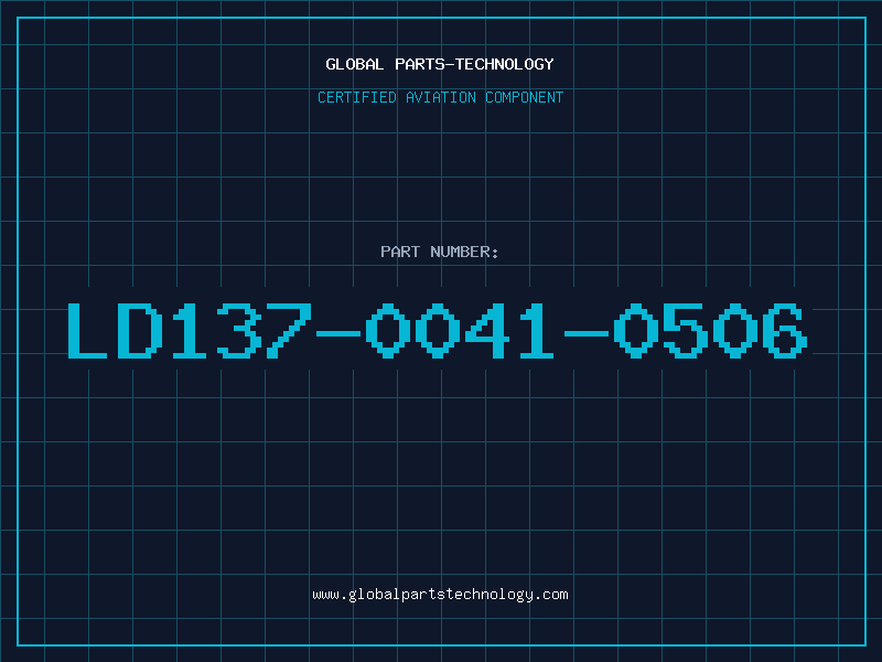 Aviation Part LD137-0041-0506