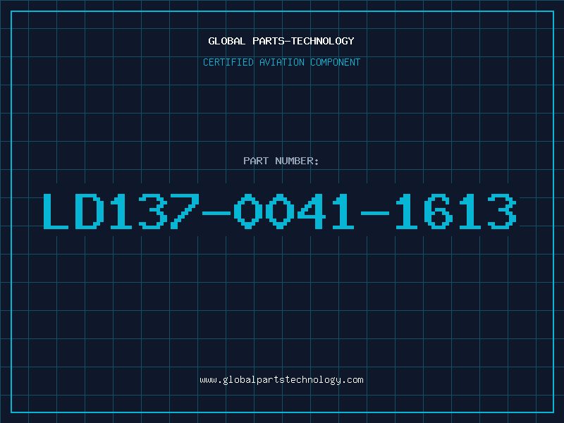 Aviation Part LD137-0041-1613