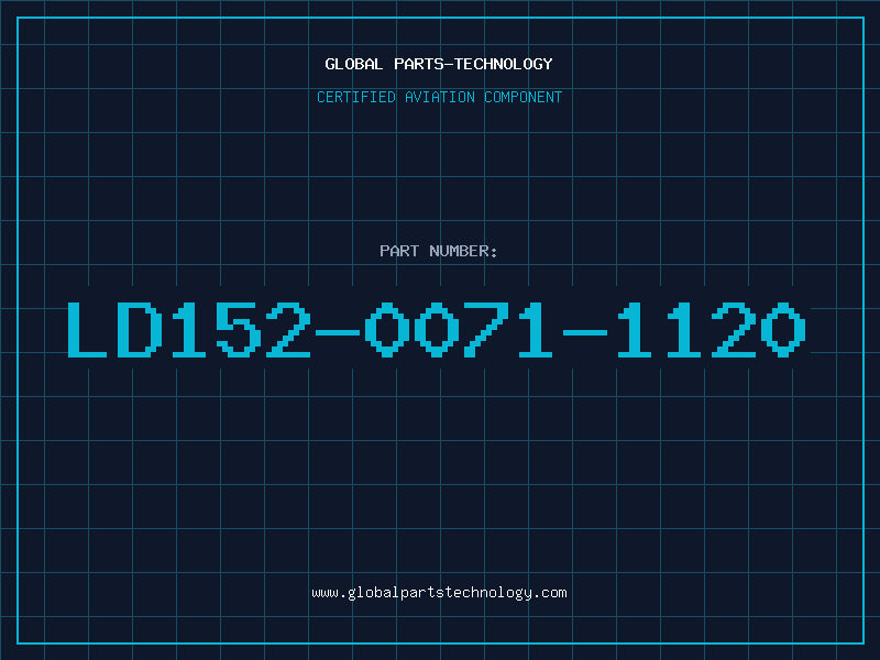 Aviation Part LD152-0071-1120