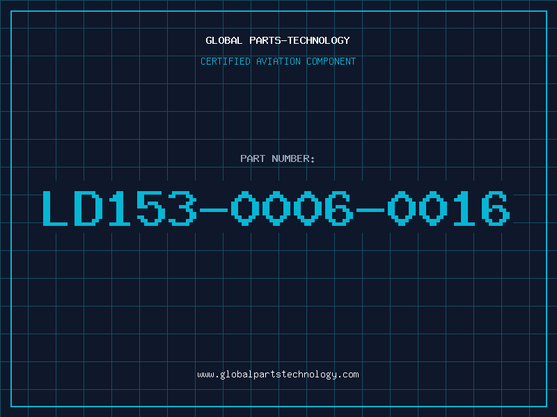 Aviation Part LD153-0006-0016