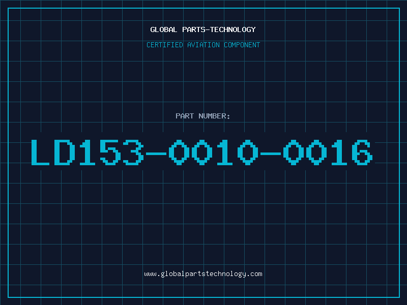 Aviation Part LD153-0010-0016