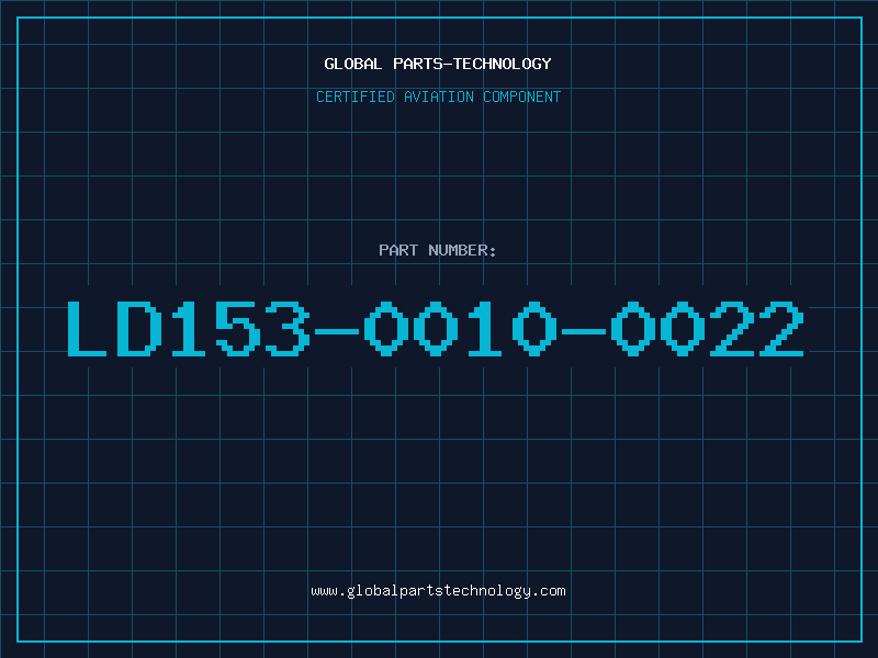 Aviation Part LD153-0010-0022