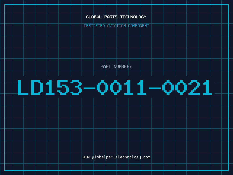 Aviation Part LD153-0011-0021