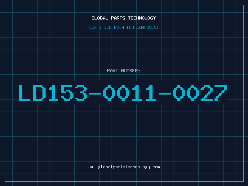 Aviation Part LD153-0011-0027