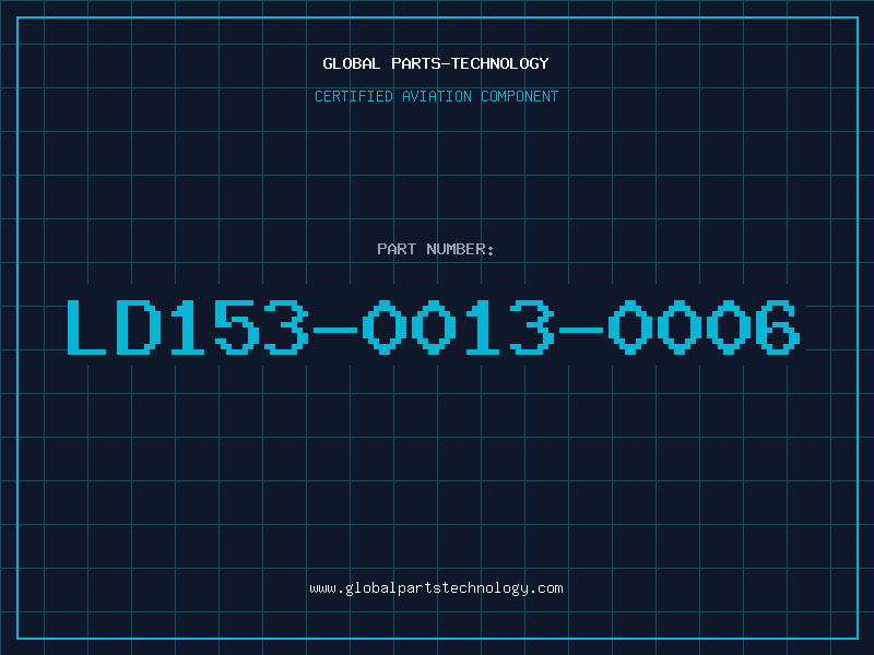 Aviation Part LD153-0013-0006