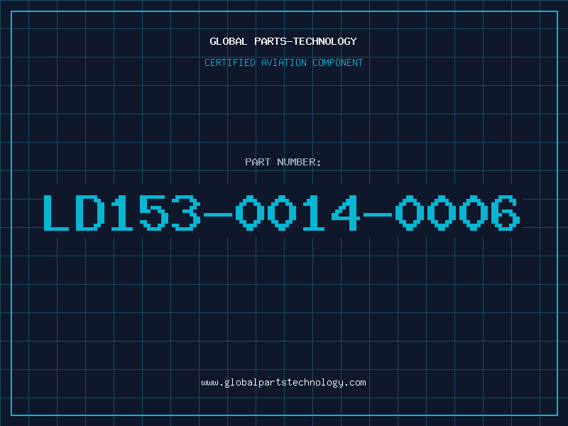 Aviation Part LD153-0014-0006
