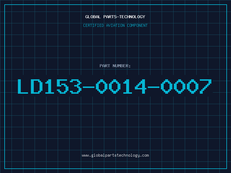 Aviation Part LD153-0014-0007