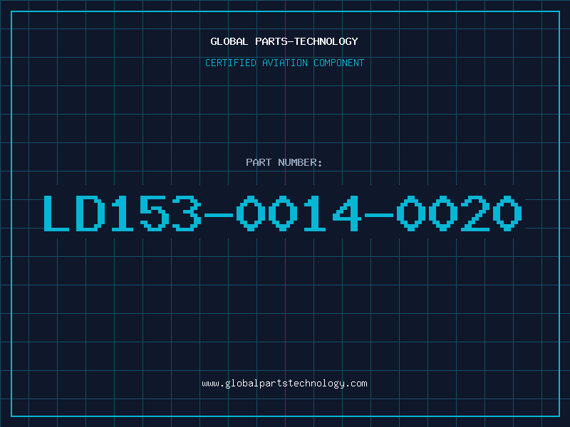 Aviation Part LD153-0014-0020