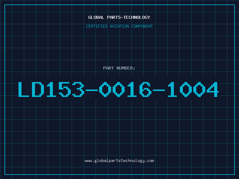 Aviation Part LD153-0016-1004