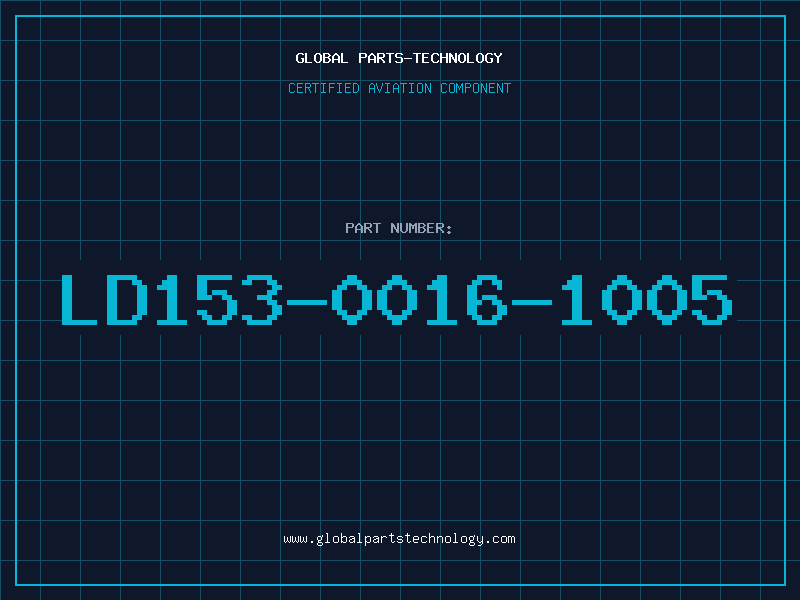 Aviation Part LD153-0016-1005