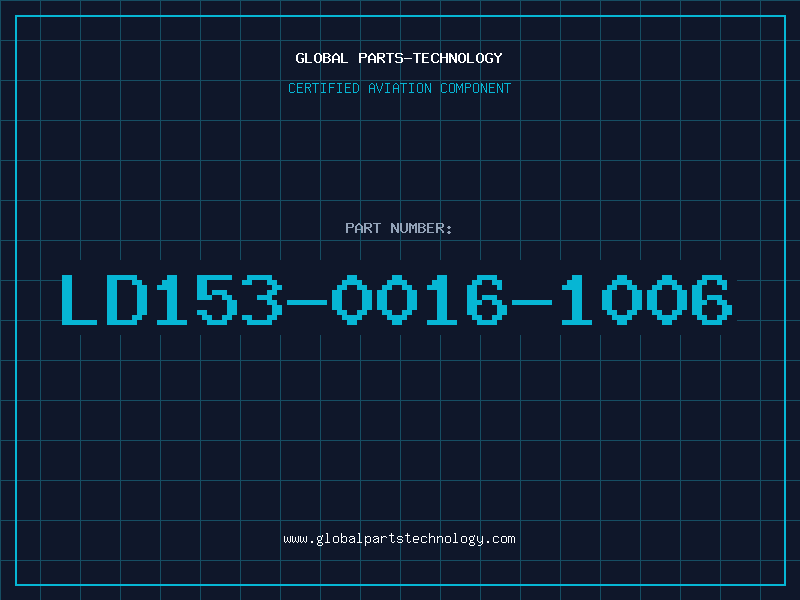 Aviation Part LD153-0016-1006