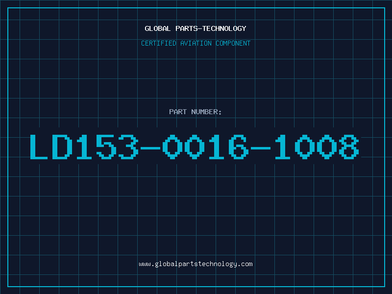 Aviation Part LD153-0016-1008