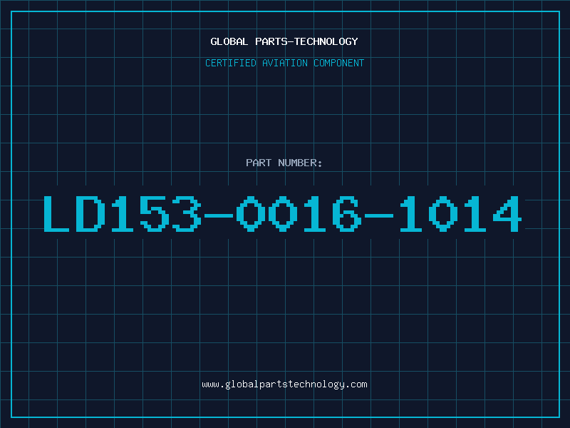 Aviation Part LD153-0016-1014
