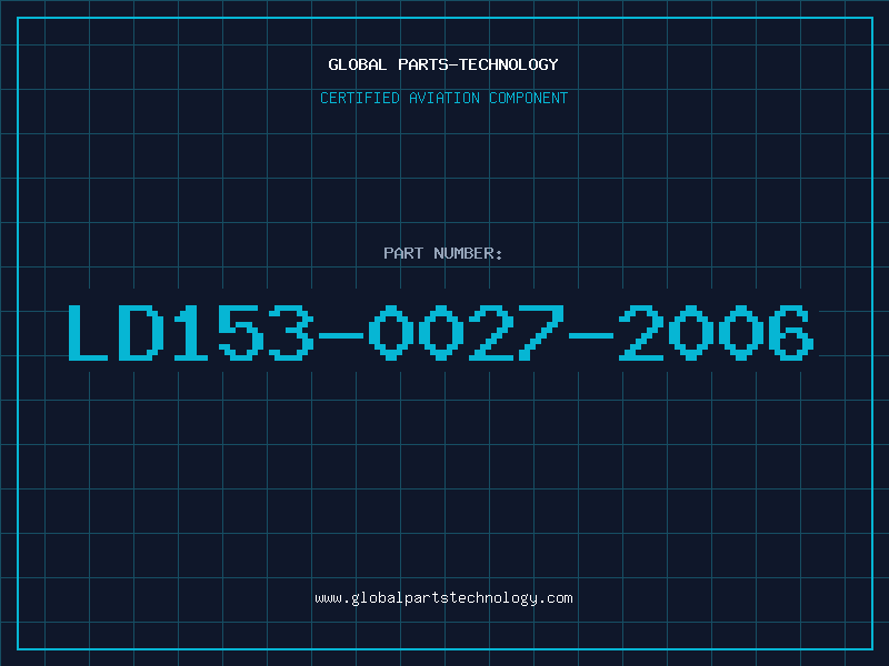 Aviation Part LD153-0027-2006