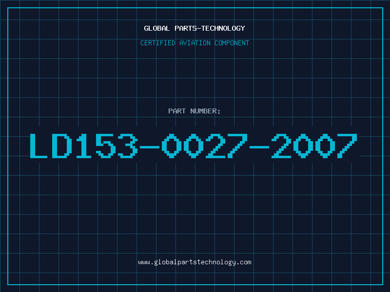 Aviation Part LD153-0027-2007