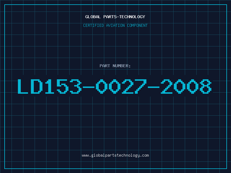 Aviation Part LD153-0027-2008