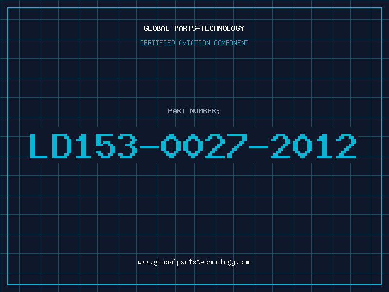 Aviation Part LD153-0027-2012
