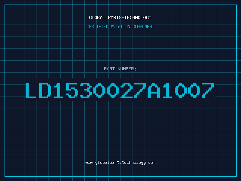 Aviation Part LD1530027A1007