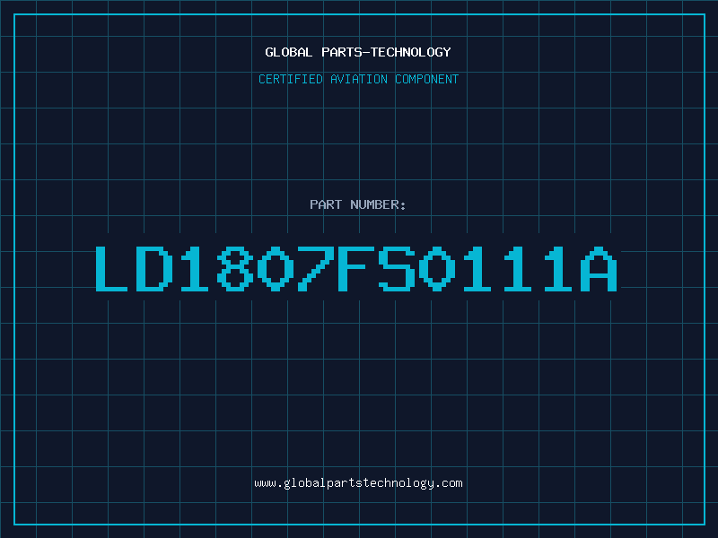 Aviation Part LD1807FS0111A