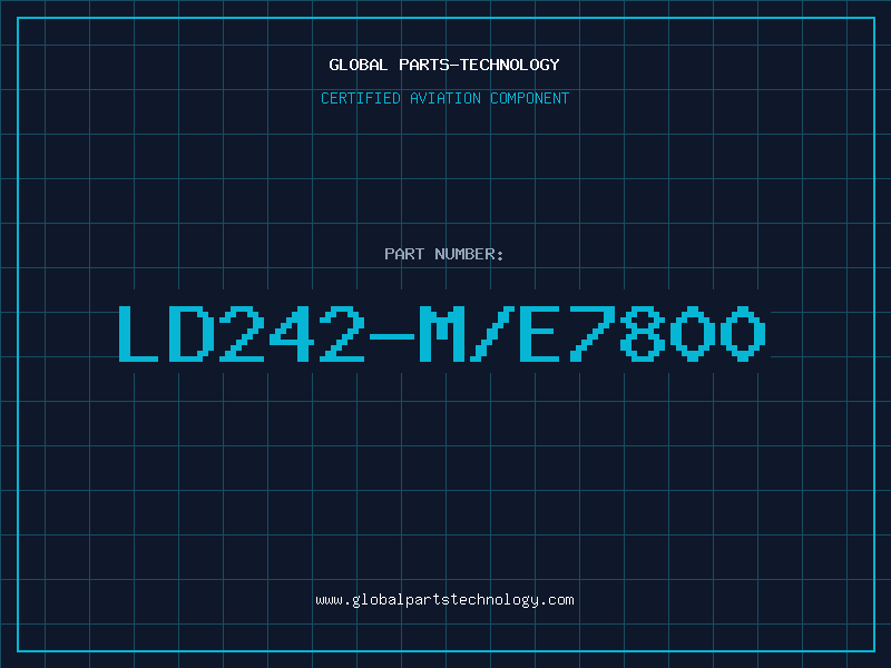 Aviation Part LD242-M/E7800