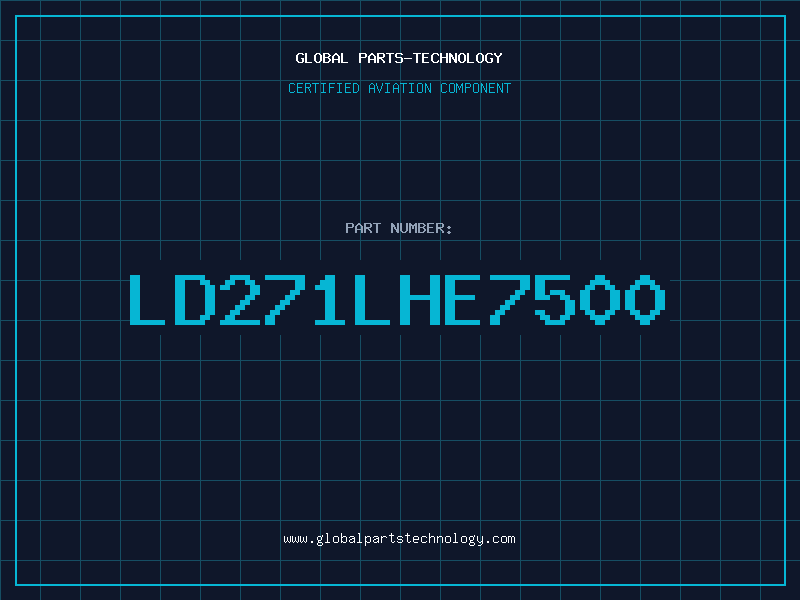 Aviation Part LD271LHE7500