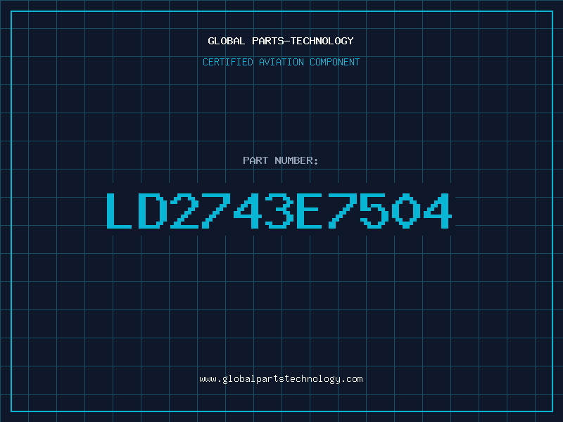 Aviation Part LD2743E7504