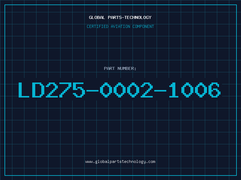 Aviation Part LD275-0002-1006