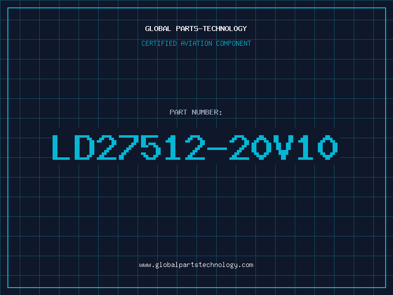 Aviation Part LD27512-20V10