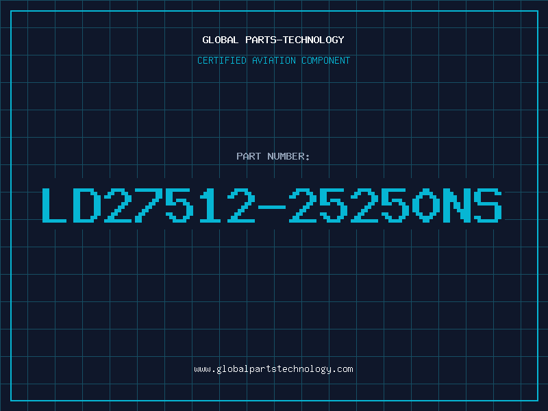 Aviation Part LD27512-25250NS