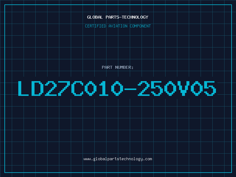 Aviation Part LD27C010-250V05