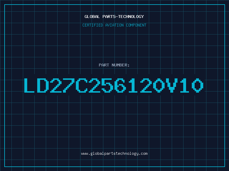 Aviation Part LD27C256120V10