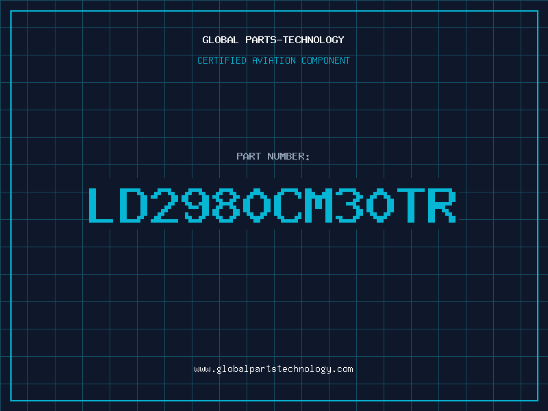 Aviation Part LD2980CM30TR