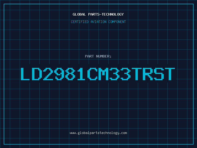 Aviation Part LD2981CM33TRST