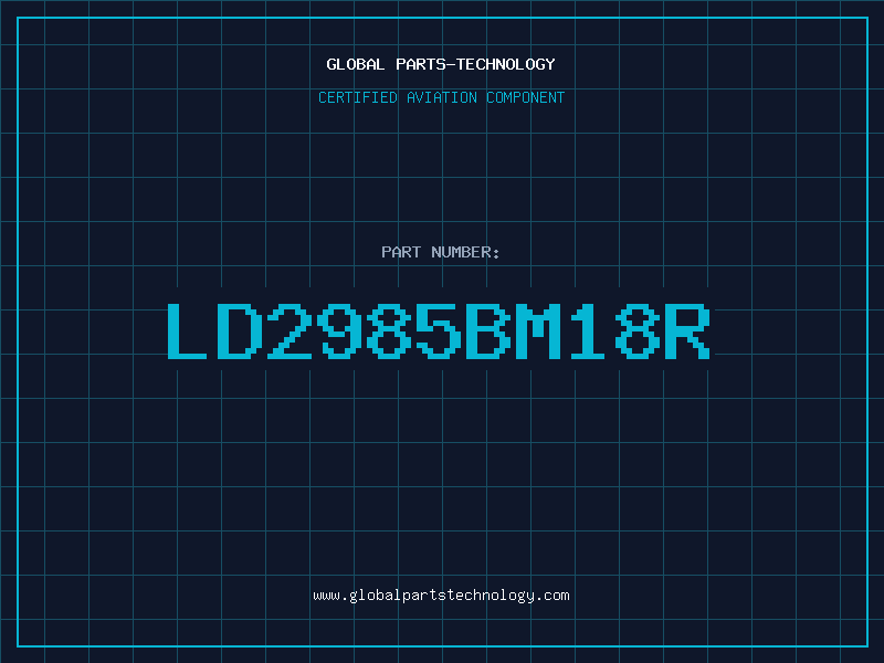 Aviation Part LD2985BM18R