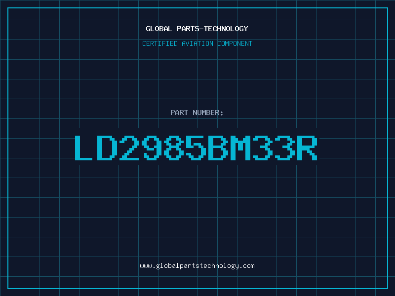 Aviation Part LD2985BM33R