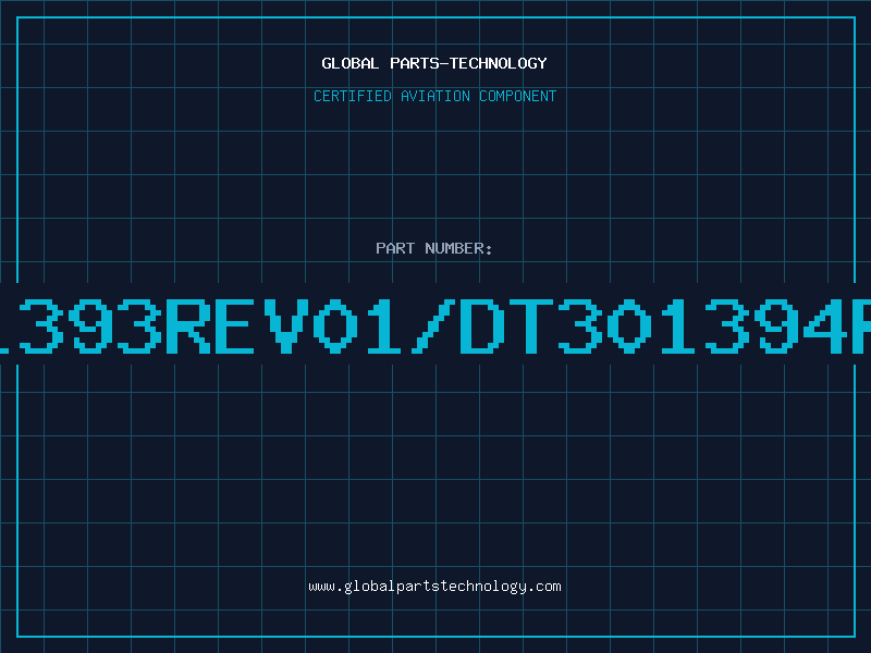 Aviation Part LD301393REV01/DT301394REV02