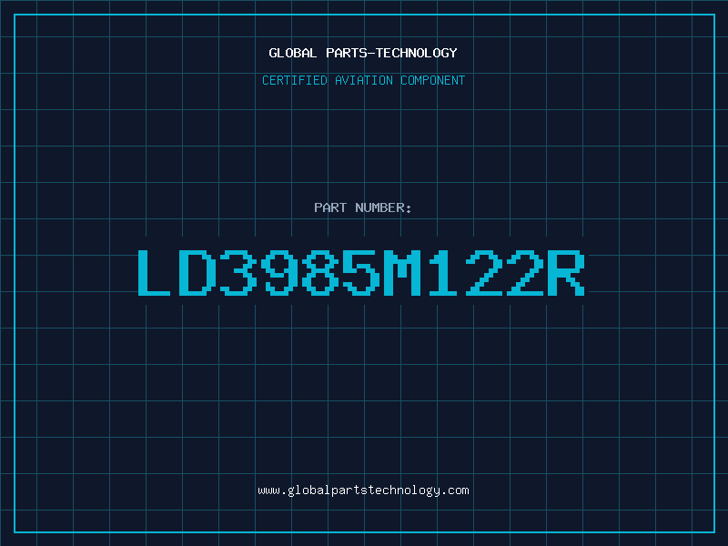Aviation Part LD3985M122R