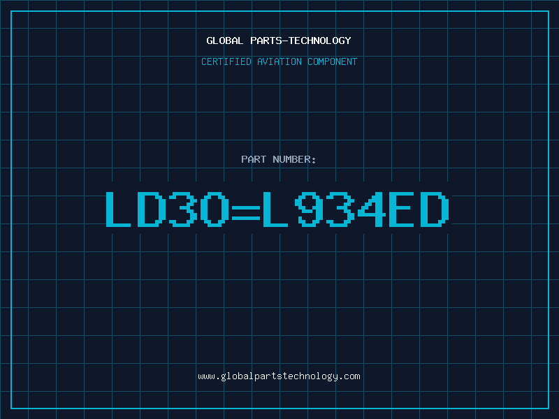Aviation Part LD3O=L934ED