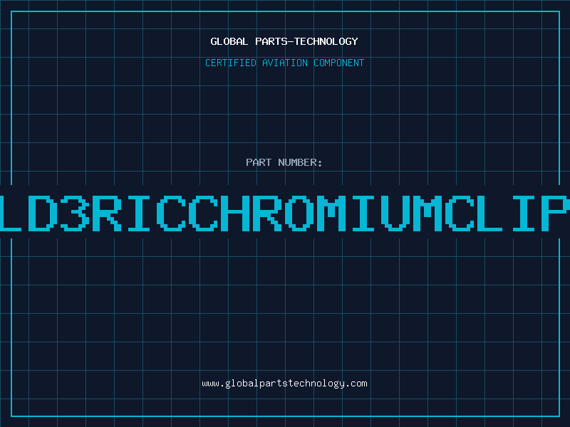 Aviation Part LD3RICCHROMIUMCLIP
