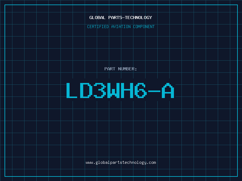 Aviation Part LD3WH6-A