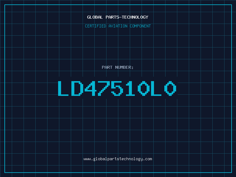 Aviation Part LD47510L0