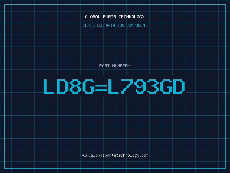Aviation Part LD8GL793GD