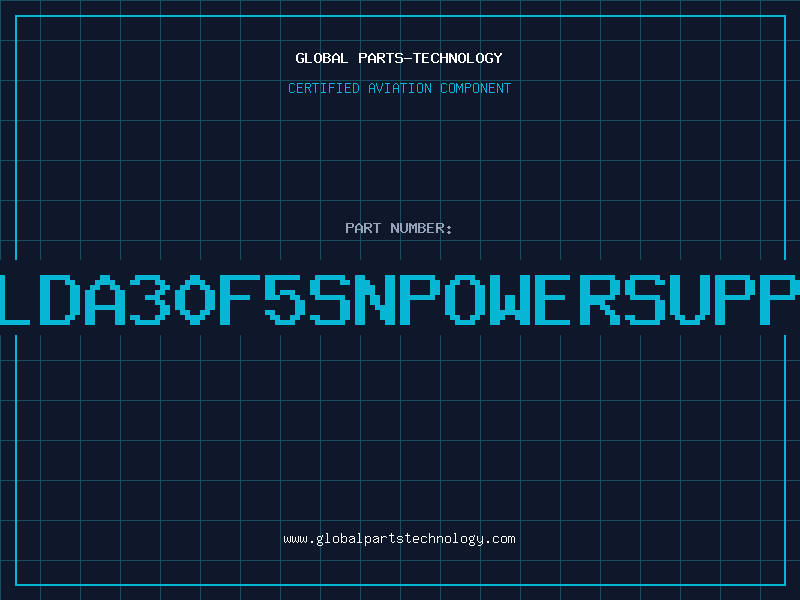 Aviation Part LDA30F5SNPOWERSUPP