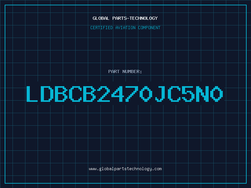 Aviation Part LDBCB2470JC5N0