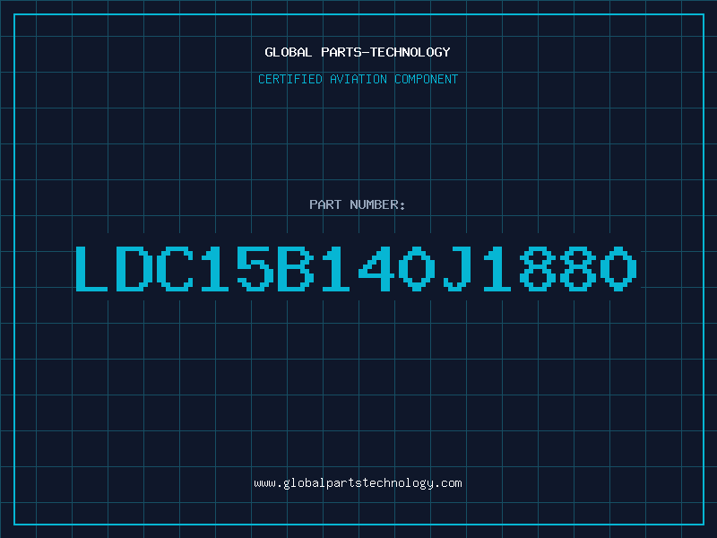 Aviation Part LDC15B140J1880