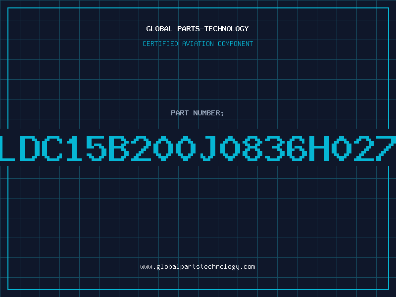 Aviation Part LDC15B200J0836H027