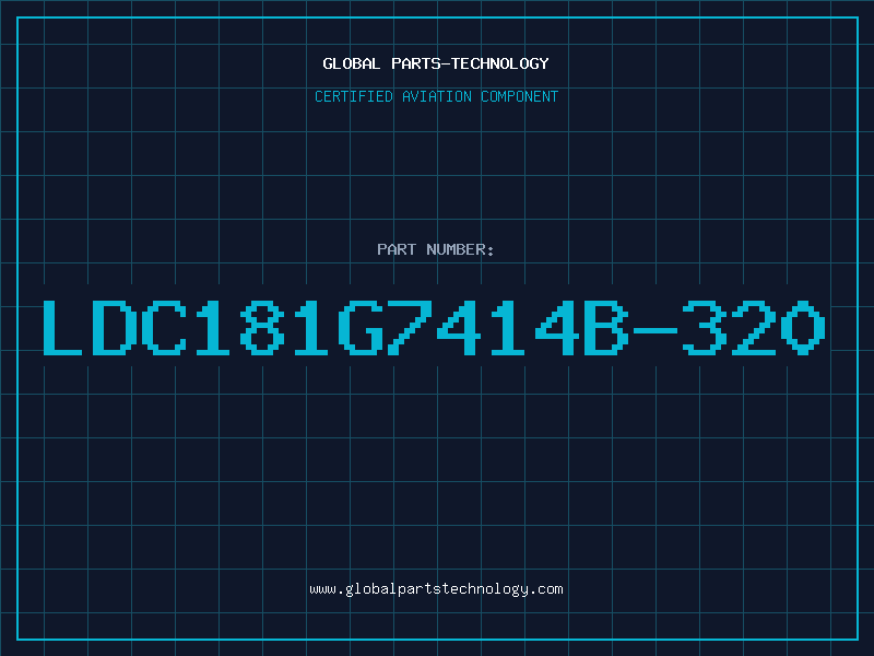 Aviation Part LDC181G7414B-320