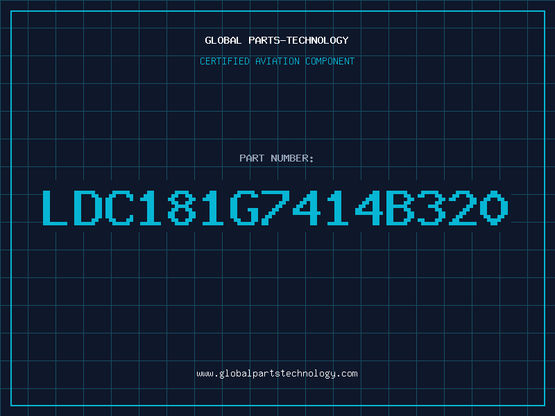 Aviation Part LDC181G7414B320
