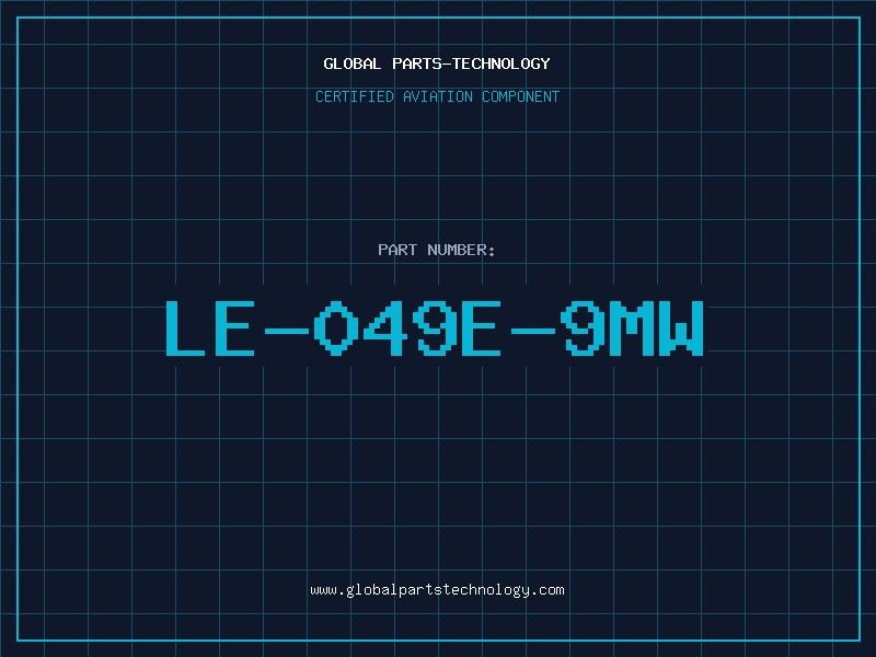 Aviation Part LE-049E-9MW