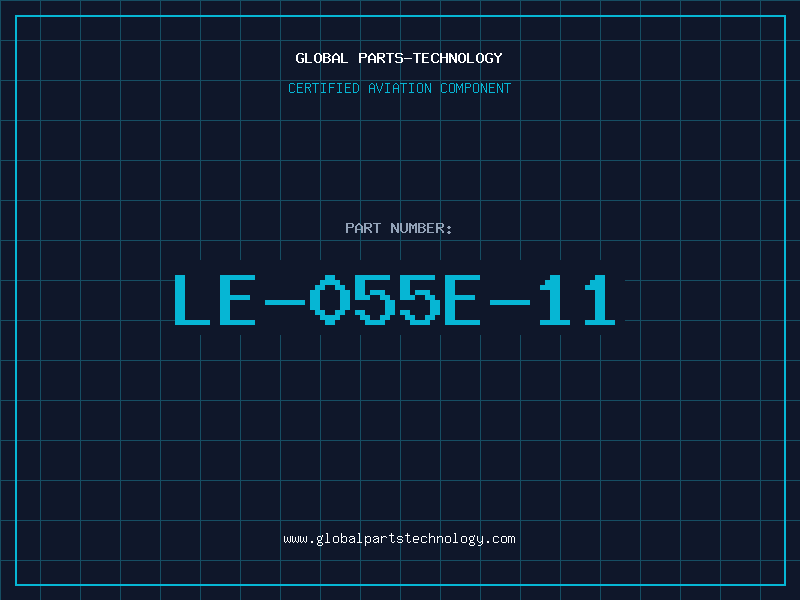 Aviation Part LE-055E-11
